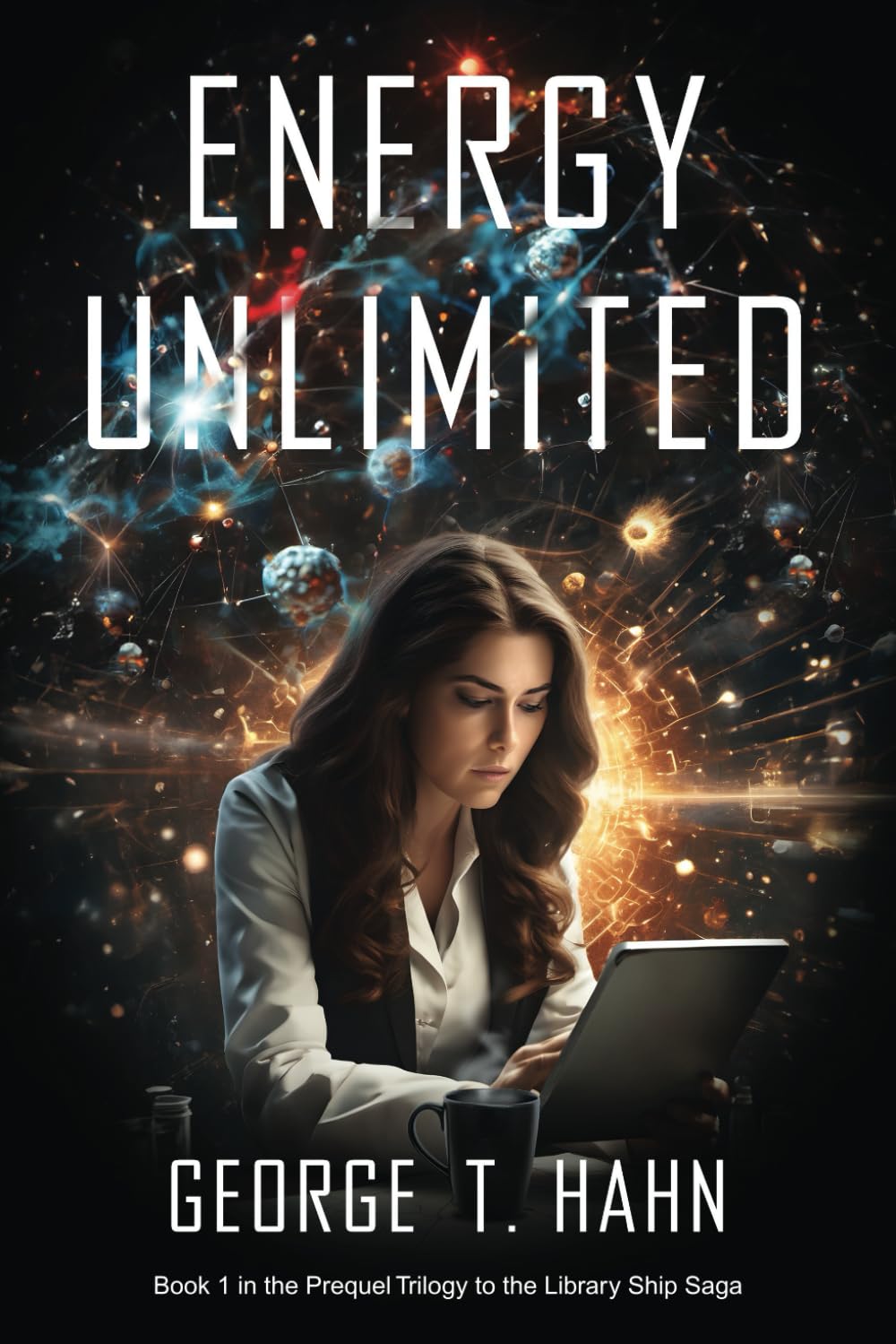 Energy Unlimited: 1 (Library Ship Saga)