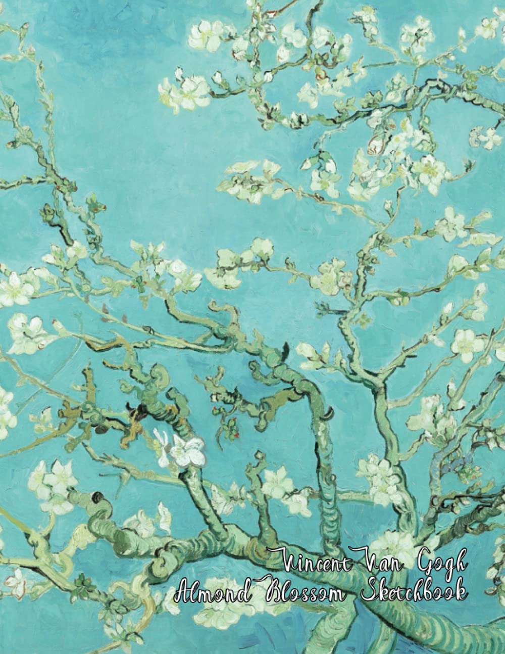 Vincent Van Gogh Sketchbook: Van Gogh Sketchbook Featuring Almond Blossoms / Sketchbook For Drawing Sketching And Doodling / Large 8.5 x 11