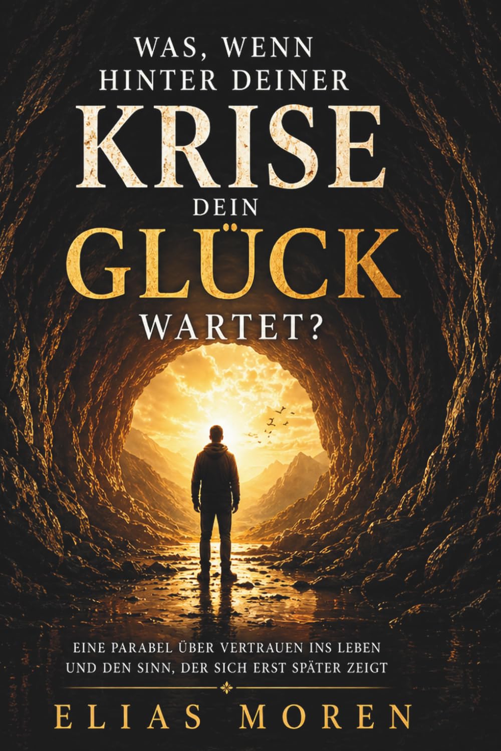 Was, wenn hinter deiner größten Krise dein tiefstes Glück wartet?: Für alle, die Sorgen, Ängste und Schmerz loslassen und wieder Vertrauen ins Leben spüren wollen - Selbstfindung Buch