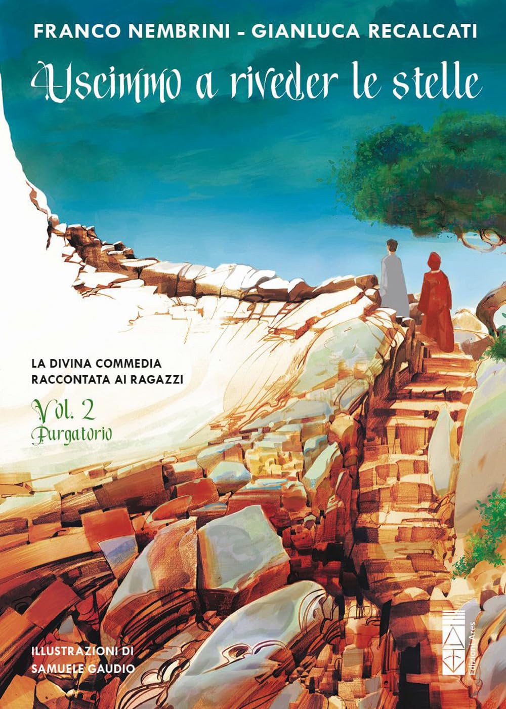 Uscimmo A Riveder Le Stelle. La Divina Commedia Raccontata Ai Ragazzi. Ediz. Illustrata. Purgatorio (Vol. 2) - 4