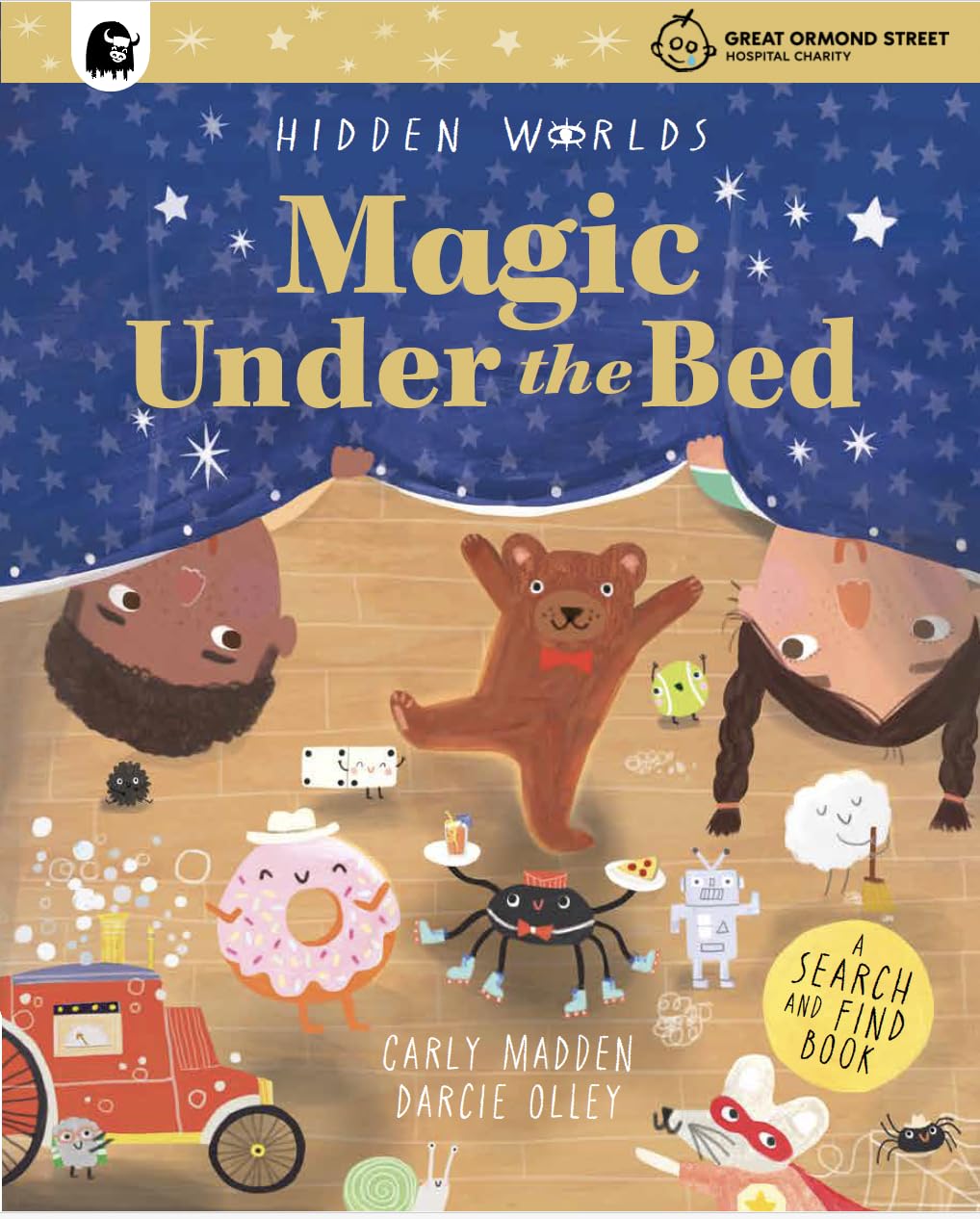 Hidden Worlds: Magic Under the Bed: Created in partnership with the Play team at Great Ormond Street Hospital