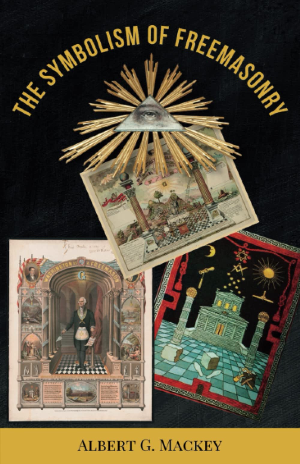The Symbolism of Freemasonry: The 1882 Masonic Symbol Classic Reference (Annotated)