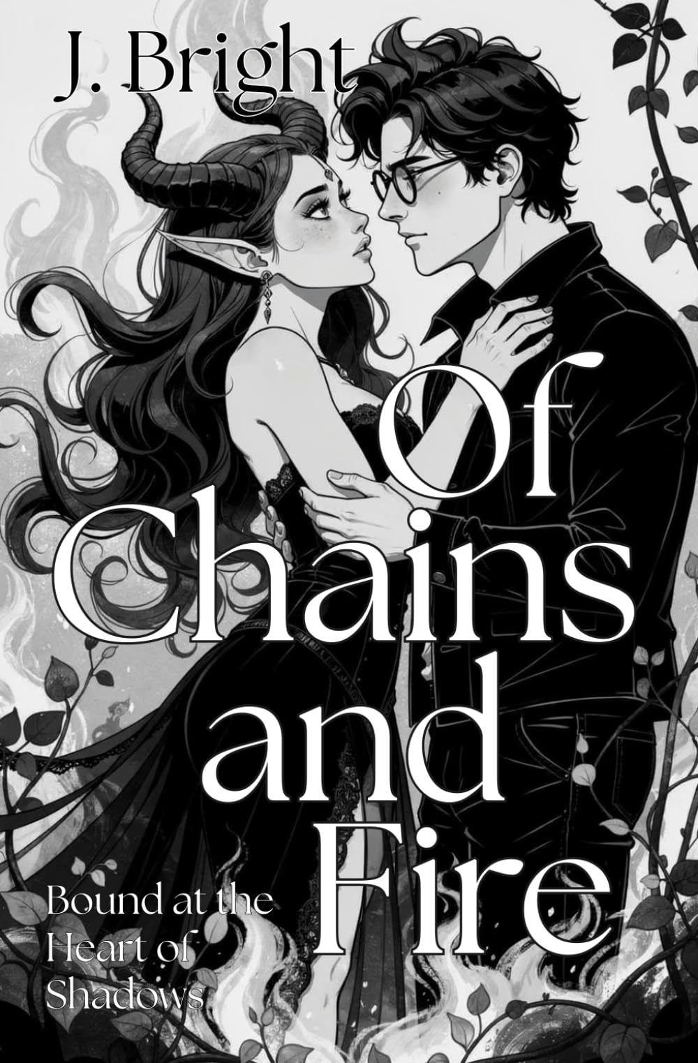 Of Chains and Fire (High Dark Romantasy) (Chroniken der Lande 1): Bound in the Heart of Shadows