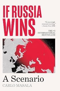 If Russia Wins: A Scenario