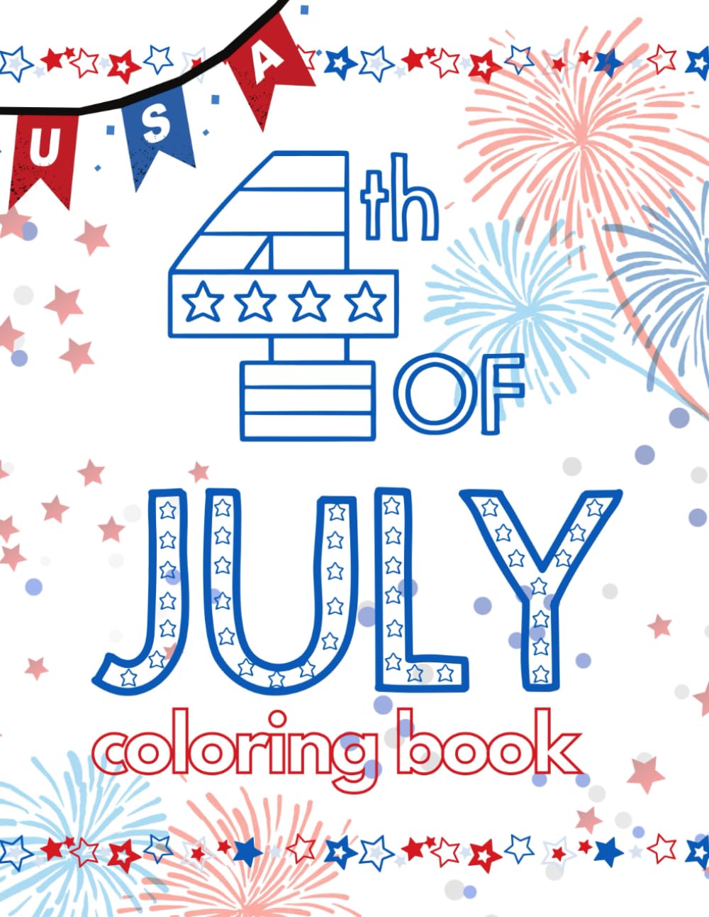 4th Of July Coloring Book: USA