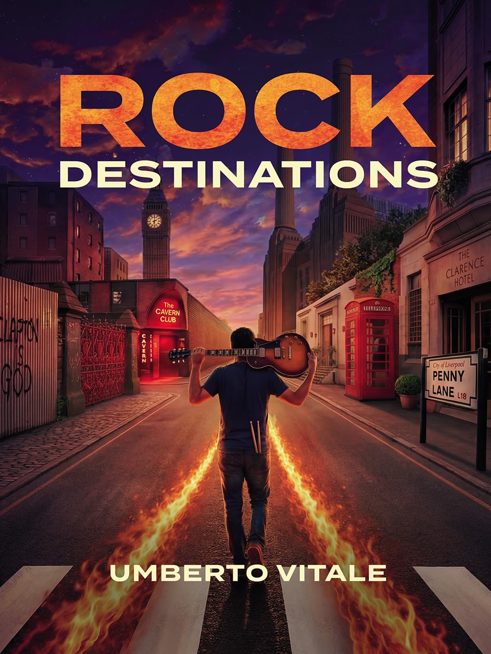 Rock Destinations. Alla scoperta dei luoghi del rock