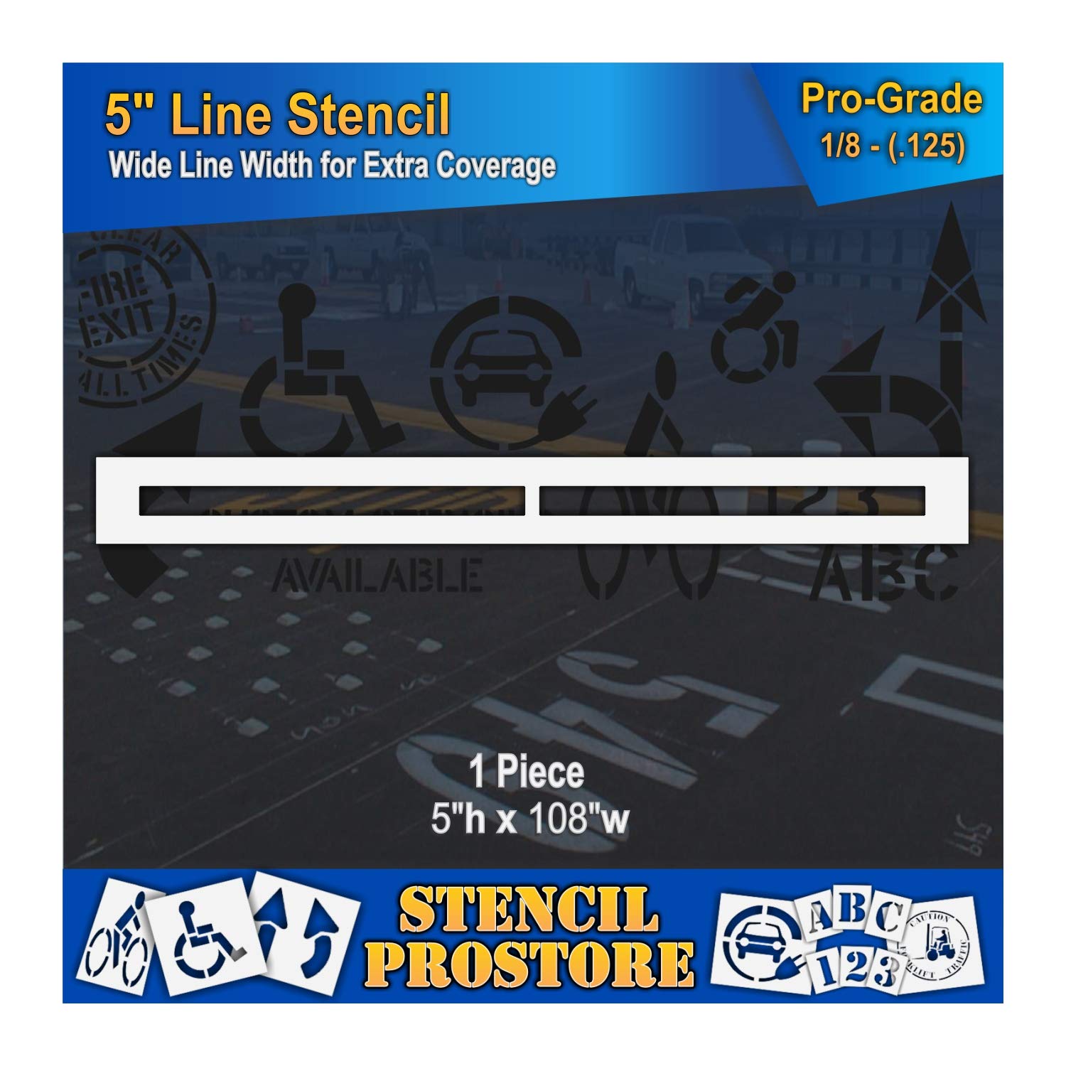 Pavement Stencils - 5 inch - Straight LINE Stencil - 5" x 108" x 1/8" (128 mil) - Pro-Grade