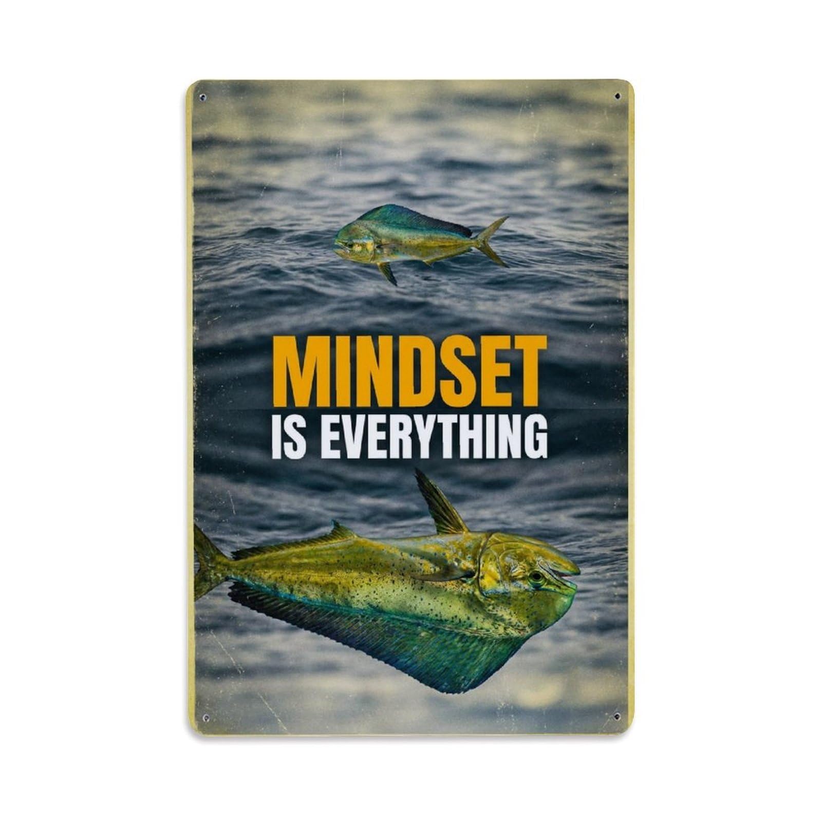 Olhnbad Style Dolphinfish Fish Mindset Is Everything Quote Metal Tin Sign