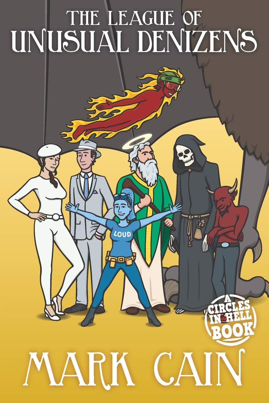 The League of Unusual Denizens: 7 (Circles in Hell)