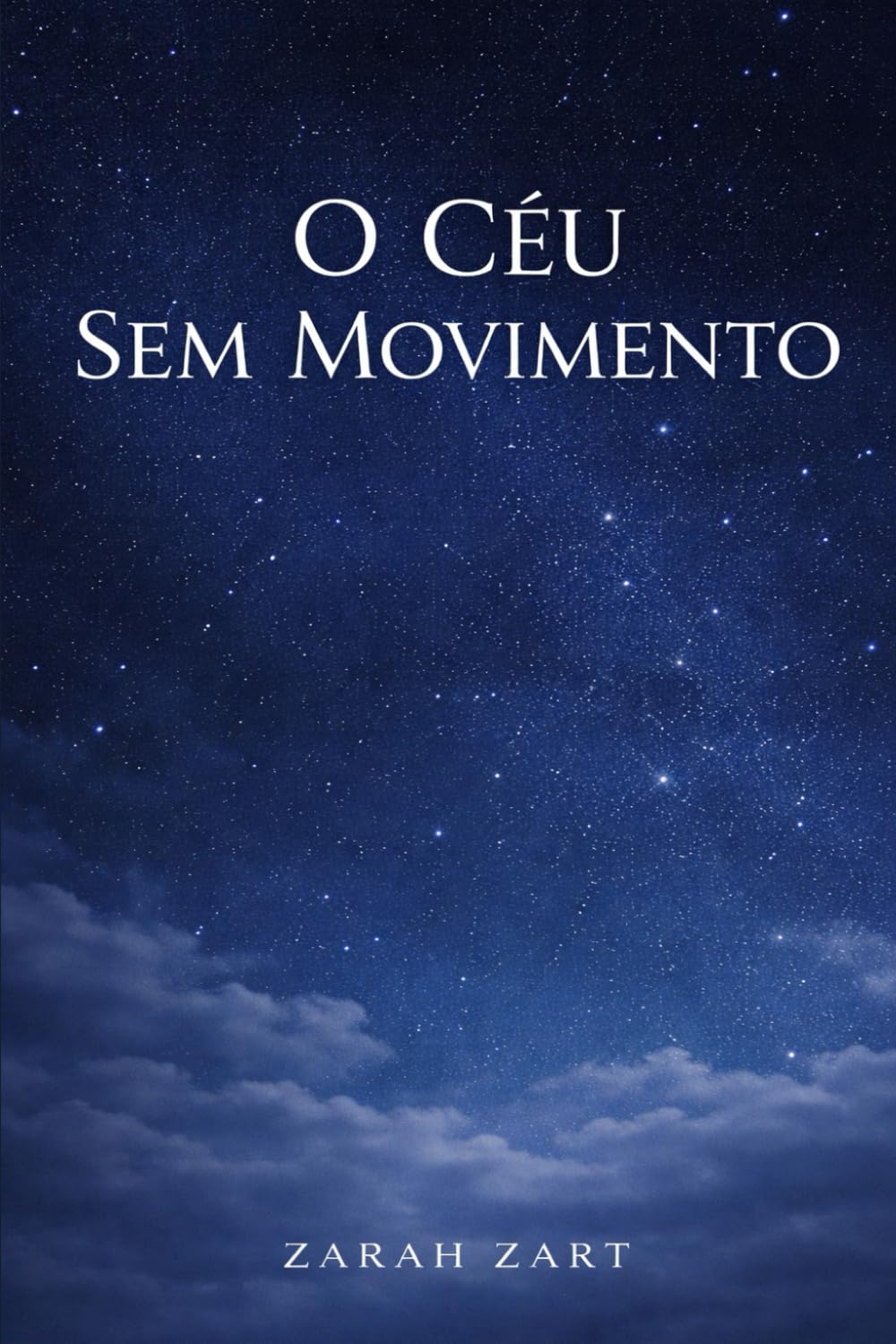 O CÉU SEM MOVIMENTO
