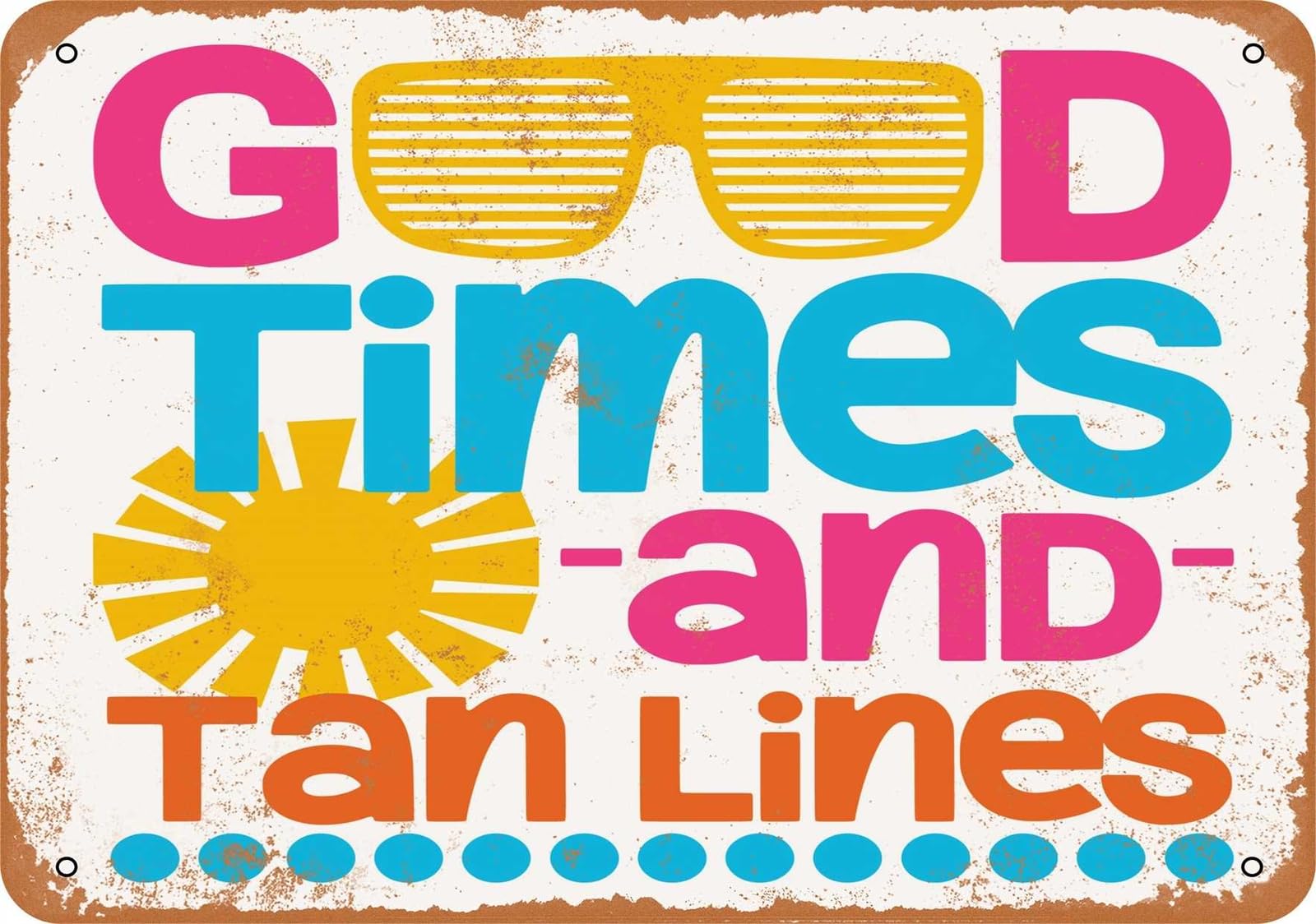 Miaomansenstore Metal Sign - Good Times And Tan Lines - Vintage Look Home Decor