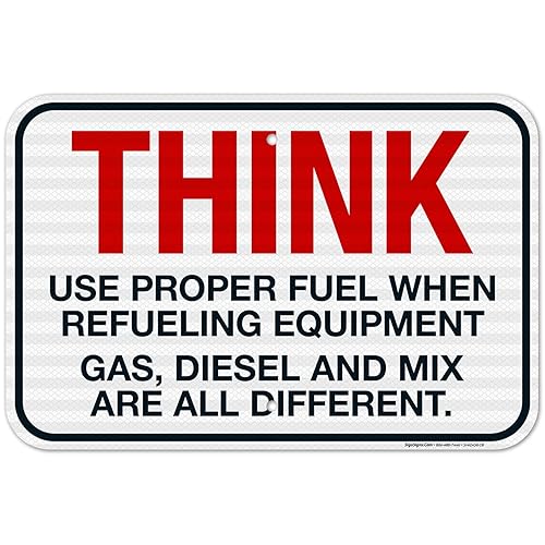 Miniatura 39 de Think When Refueling Equipment to Use Proper Fuel Gas Diesel and Mix Sign, 24x30 Inches, 3M EGP Reflective .080 Aluminum, Fade Resistant, Made in USA