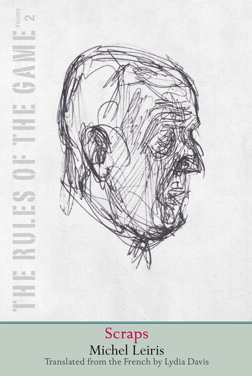 Scraps: Volume 2: The Rules of the Game (The Margellos World Republic of Letters): The Rules of the Game, Volume 2