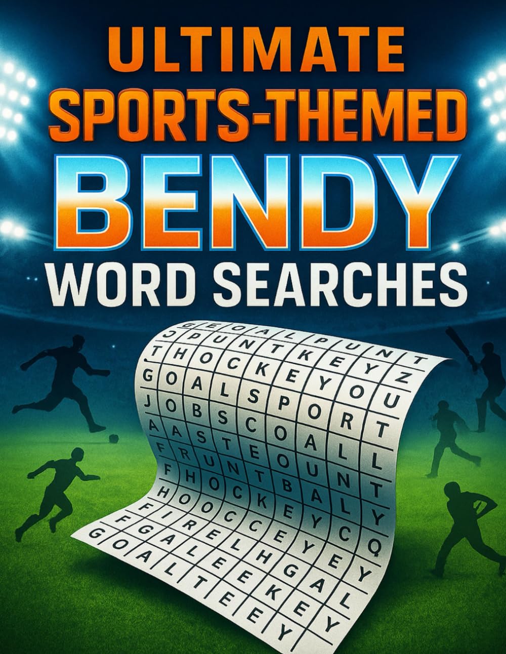 Ultimate Sports-Themed Bendy Word Searches: Challenging Puzzles with a Twist for Brain Exercise and Fun