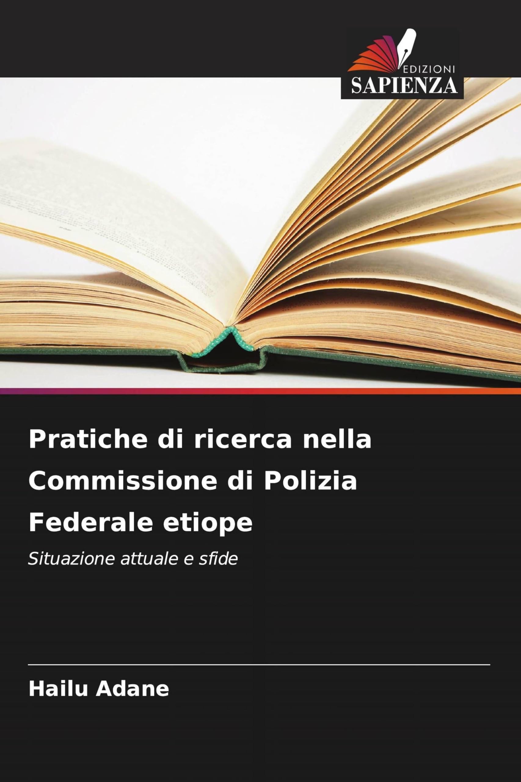 Pratiche di ricerca nella Commissione di Polizia Federale etiope: Situazione attuale e sfide