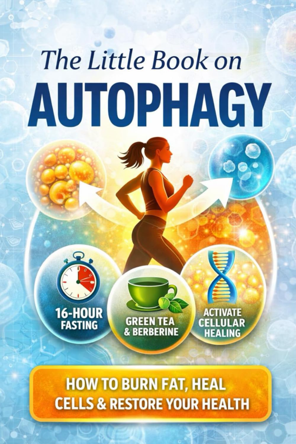 The Little Book on Autophagy (The Little Books on Health)
