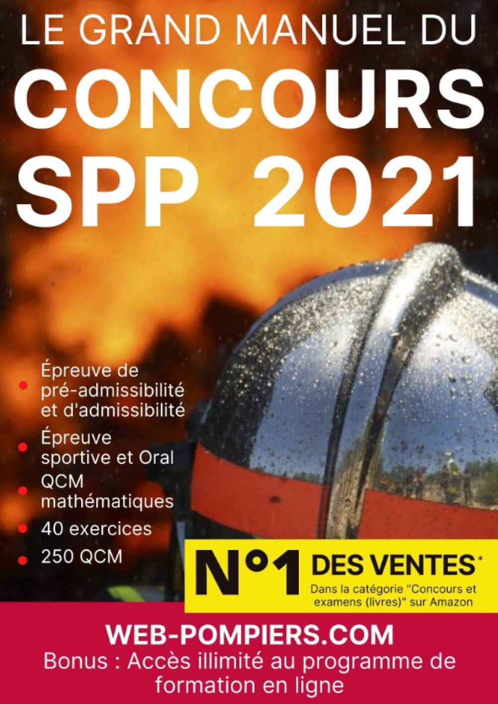 Le grand manuel du Concours SPP: Sapeur-pompier professionnel/caporal: Édition 2021