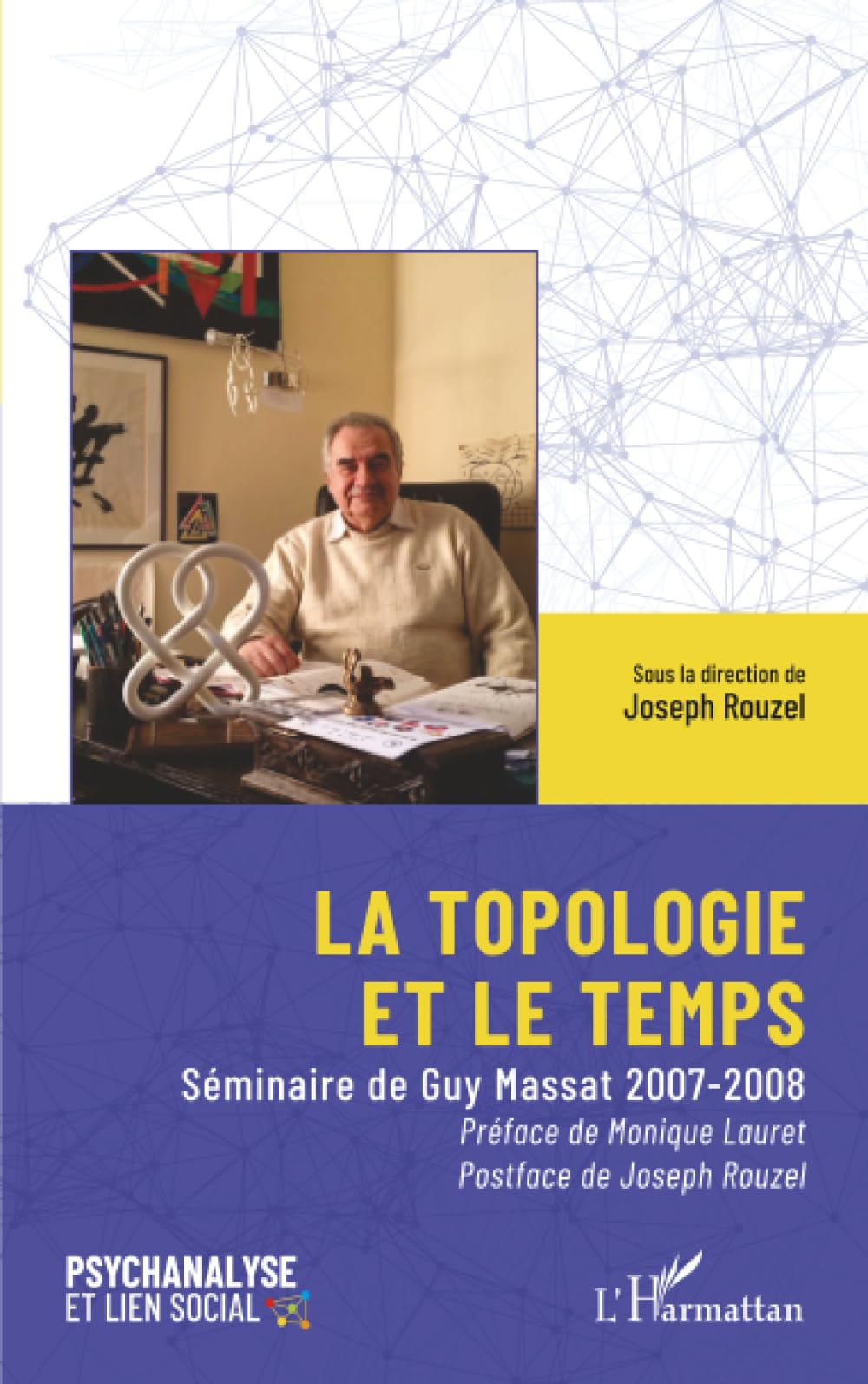 La topologie et le temps: Séminaire de Guy Massat 2007-2008