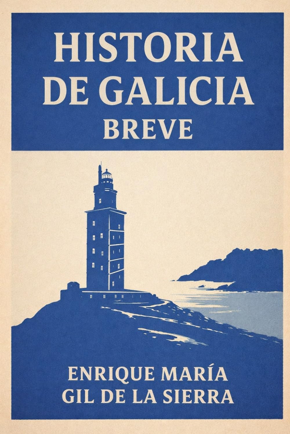 Historia de Galicia Breve (Historia de los Pueblos Breve)