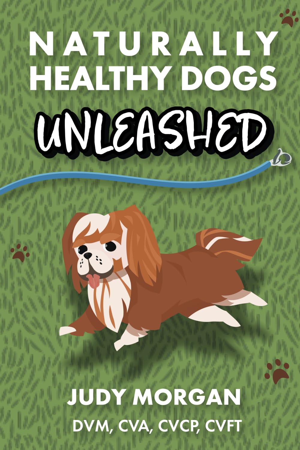 Naturally Healthy Dogs Unleashed