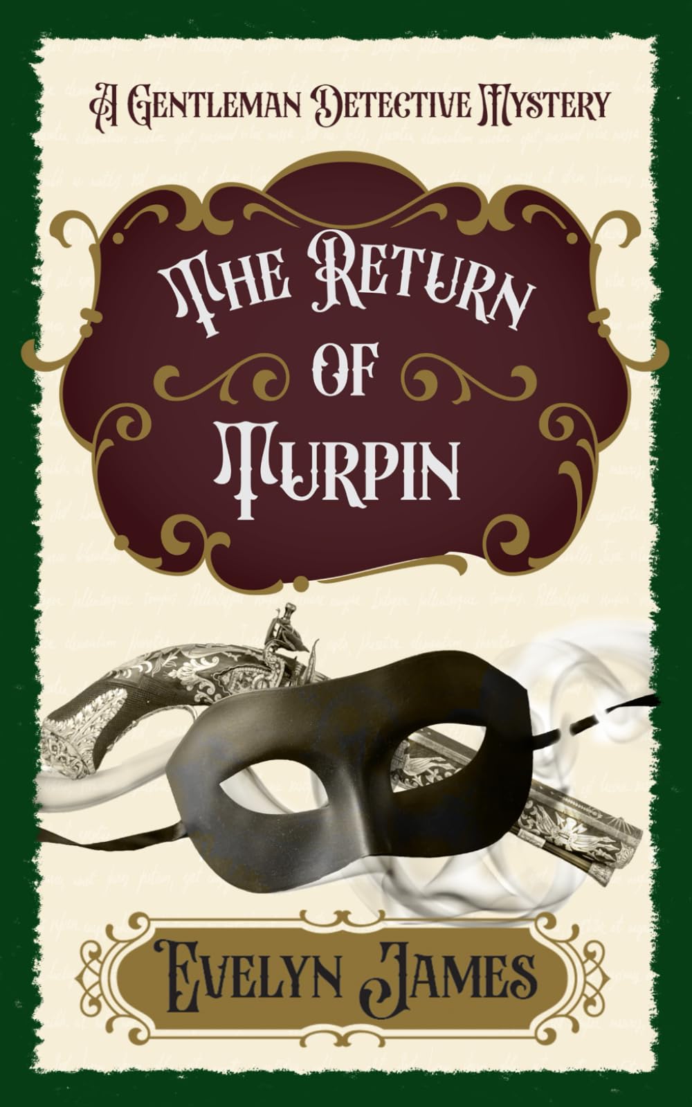 The Return of Turpin: A Cosy Victorian Murder Mystery (The Gentleman Detective Mysteries)