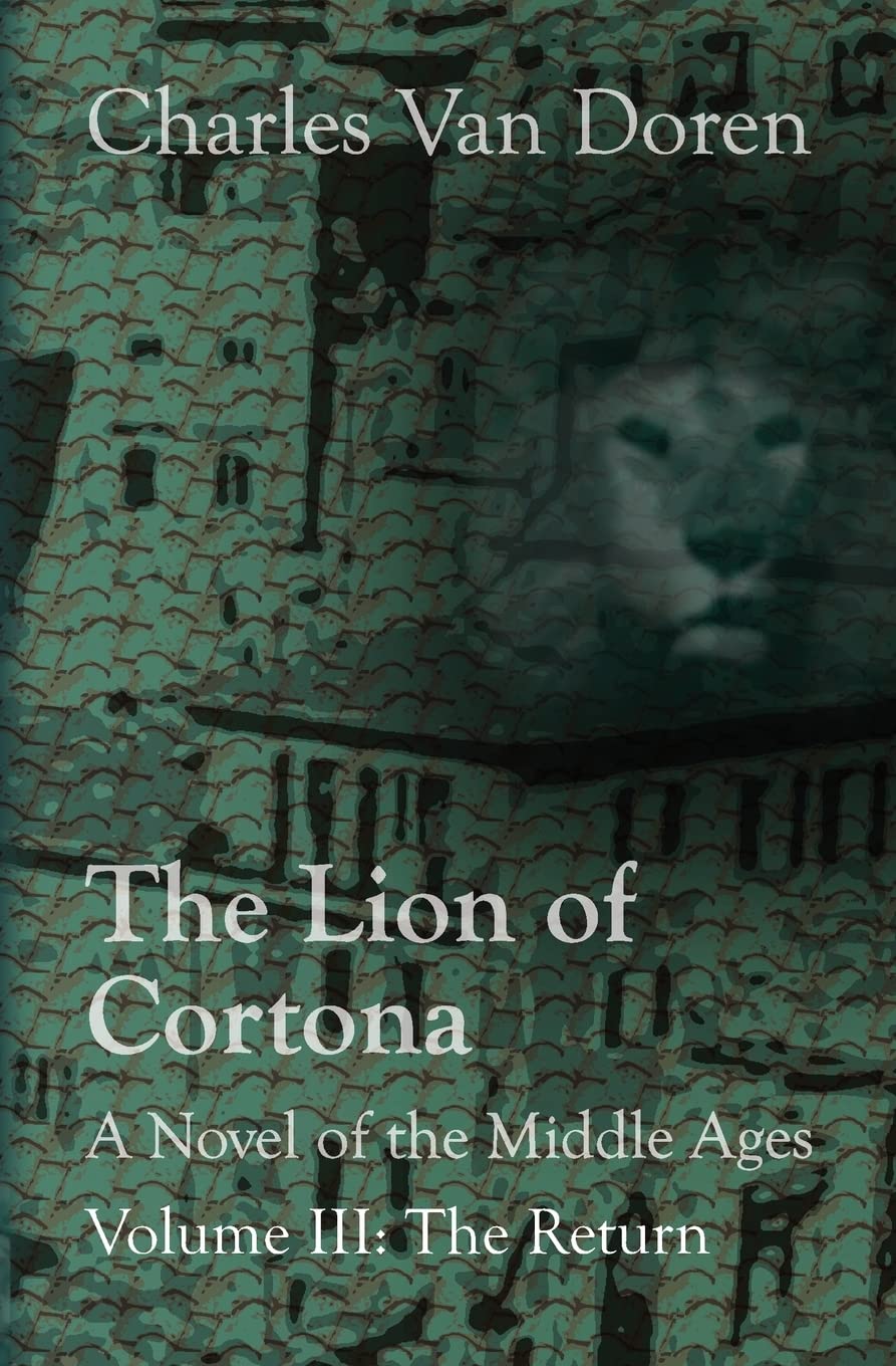 The Lion of Cortona: The Return: Volume 3