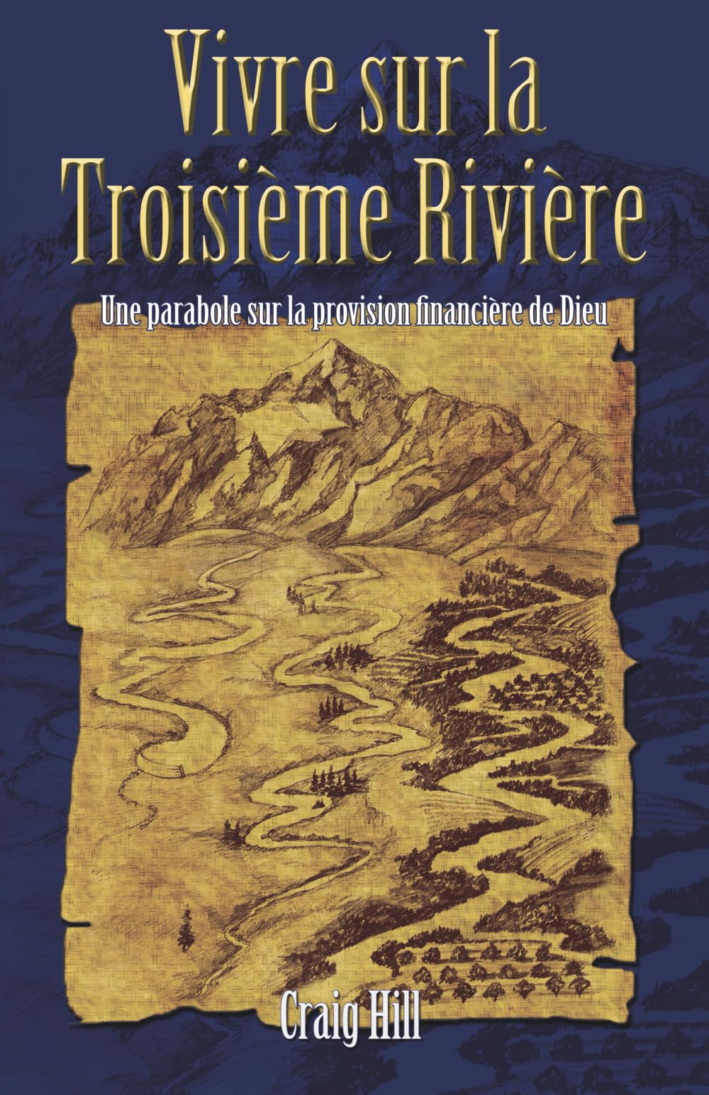 VIVRE SUR LA TROISIÈME RIVIÈRE: Une parabole sur la provision financière de Dieu
