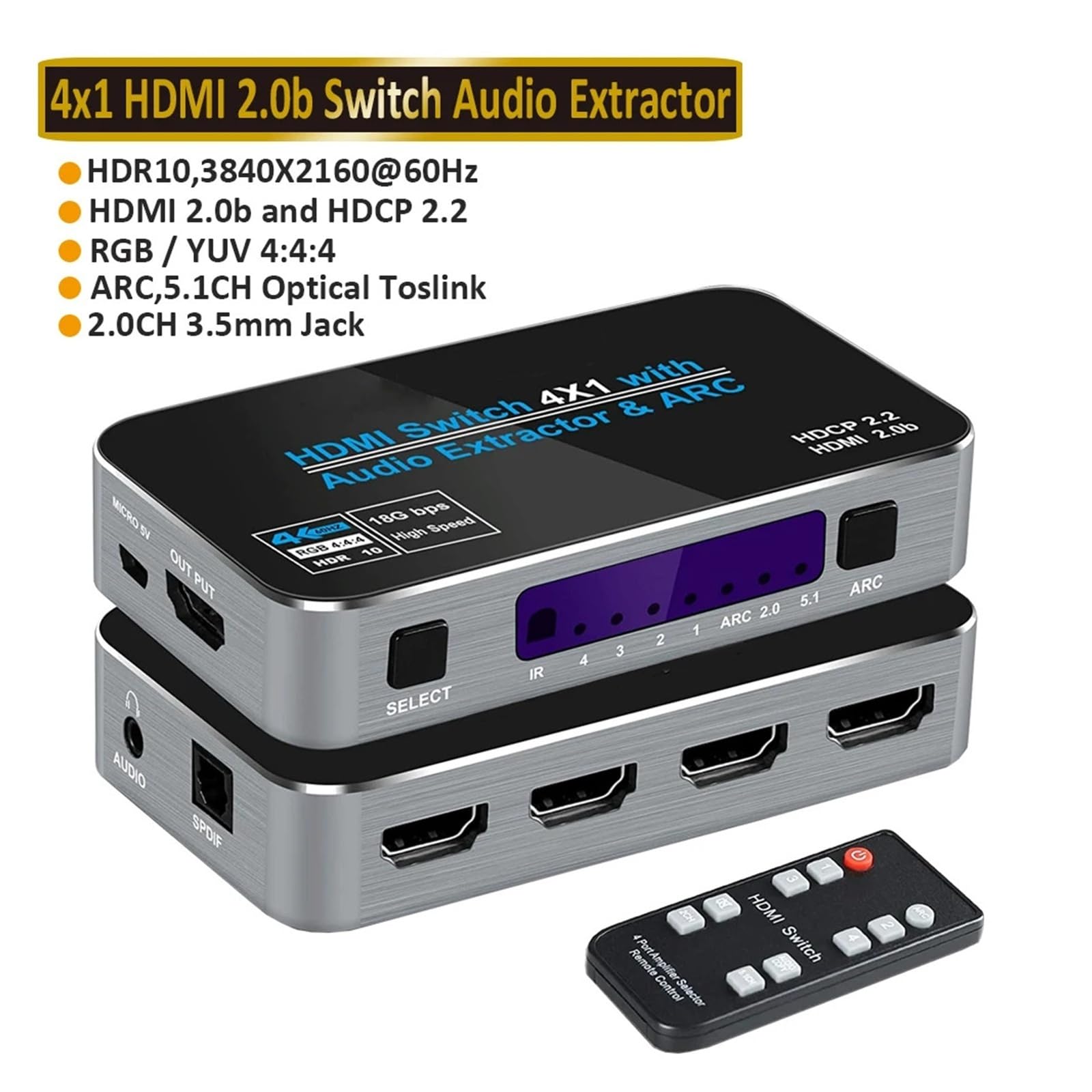 Conmutador 4K 2.0, Extractor de conmutadores, Divisor HDR ARC 4X1 con Control Remoto (Entrada + toslink + Salida estéreo)(ZY-HA001)