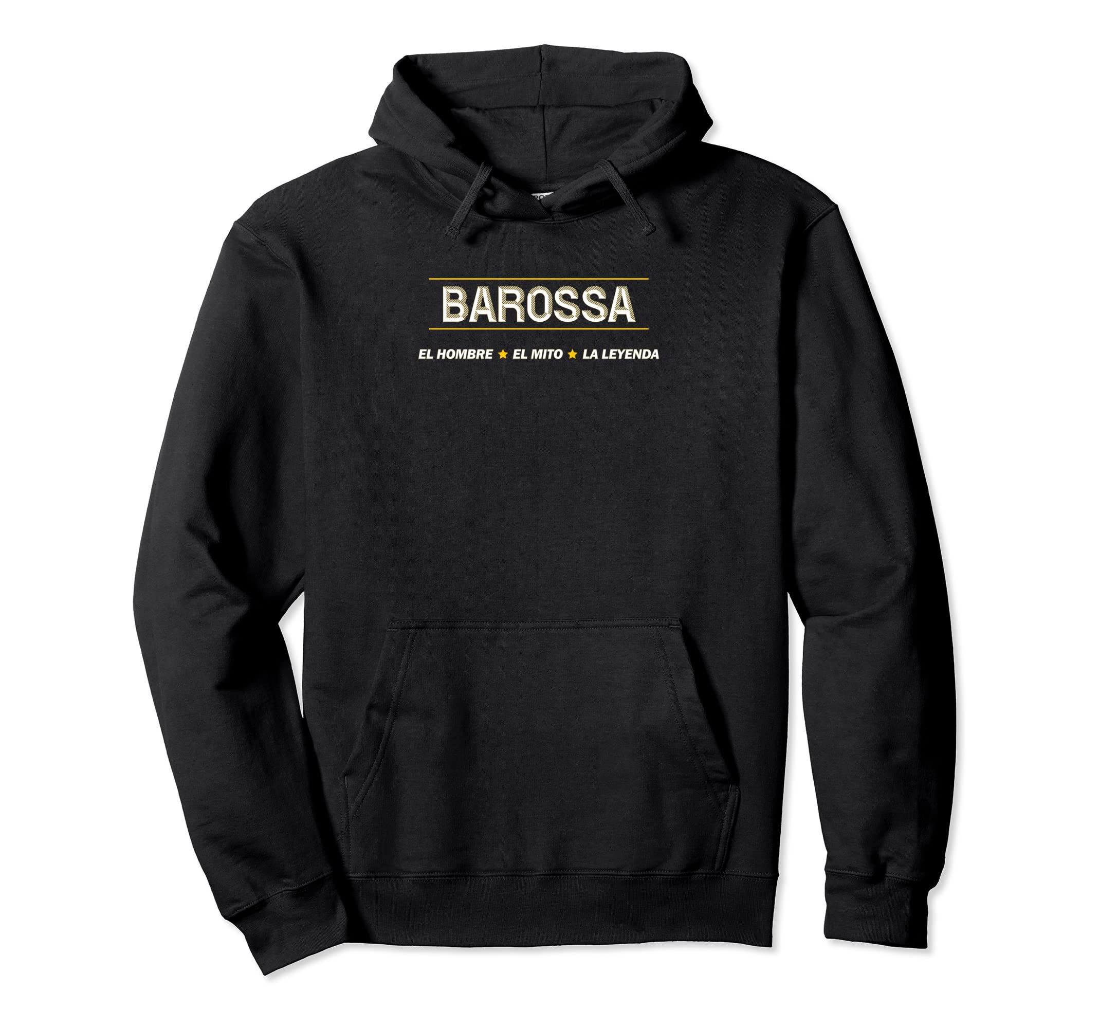 BAROSSA - El Hombre El Mito La Leyenda | Nombre Ropa - Pullover Hoodie