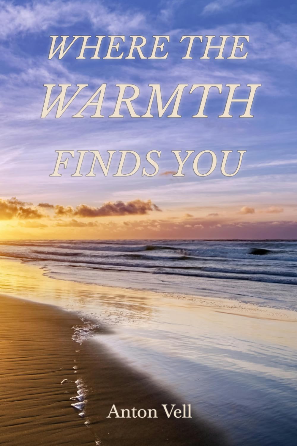 Where the Warmth Finds You
