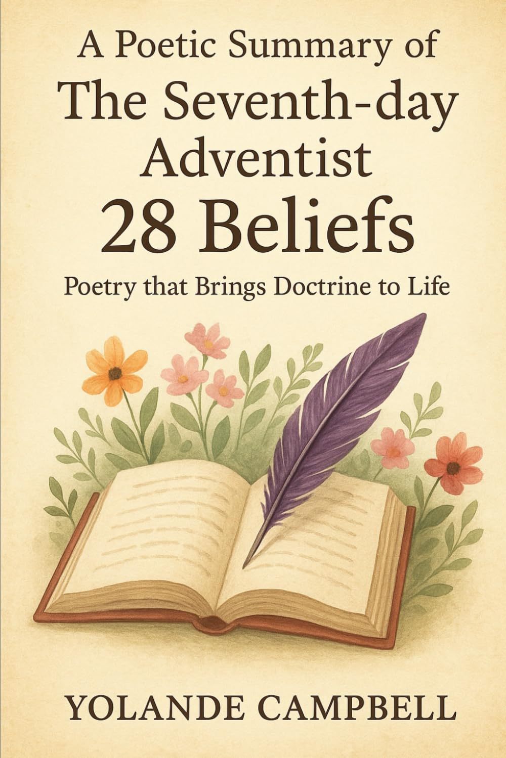 A Poetic Summary of The Seventh-day Adventist 28 Beliefs: Poetry That Brings Doctrine to Life