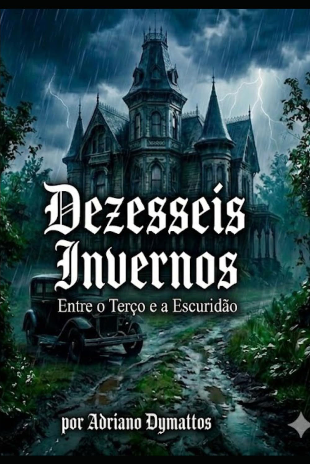 Dezesseis Invernos: Entre o Terço e a Escuridão