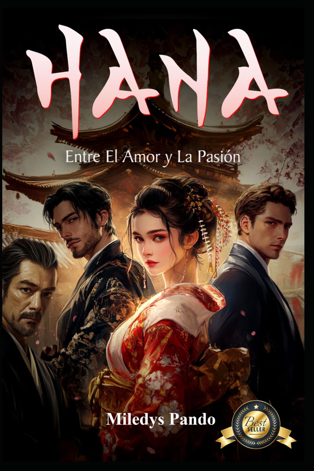 Hana: Entre El Amor y La Pasión