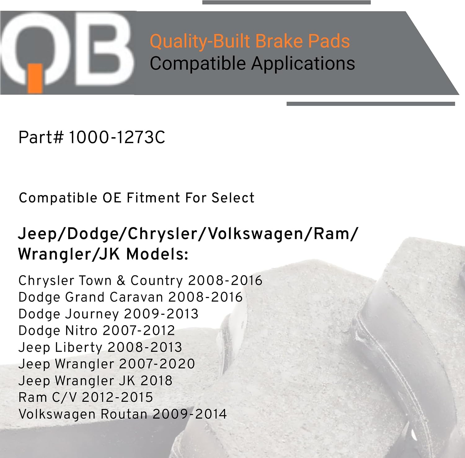 QUALITY-BUILT Front Ceramic Brake Pads, QB 1000-1273C, Compatible with 2007-2020 Chrysler/Dodge/Jeep/Ram/Volkswagen (C,V,Grand Caravan,Journey,Liberty,Nitro,Routan,Town & Country,Wrangler,Wrangler JK)