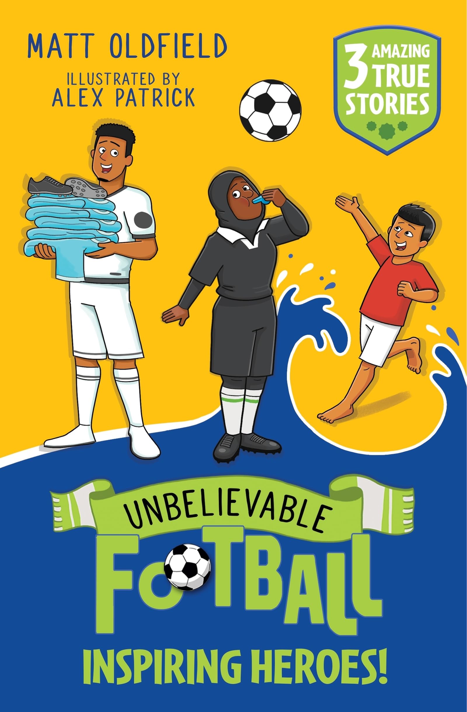 Unbelievable Football Short Colour Stories: Inspiring Heroes!... - 9781526367624
