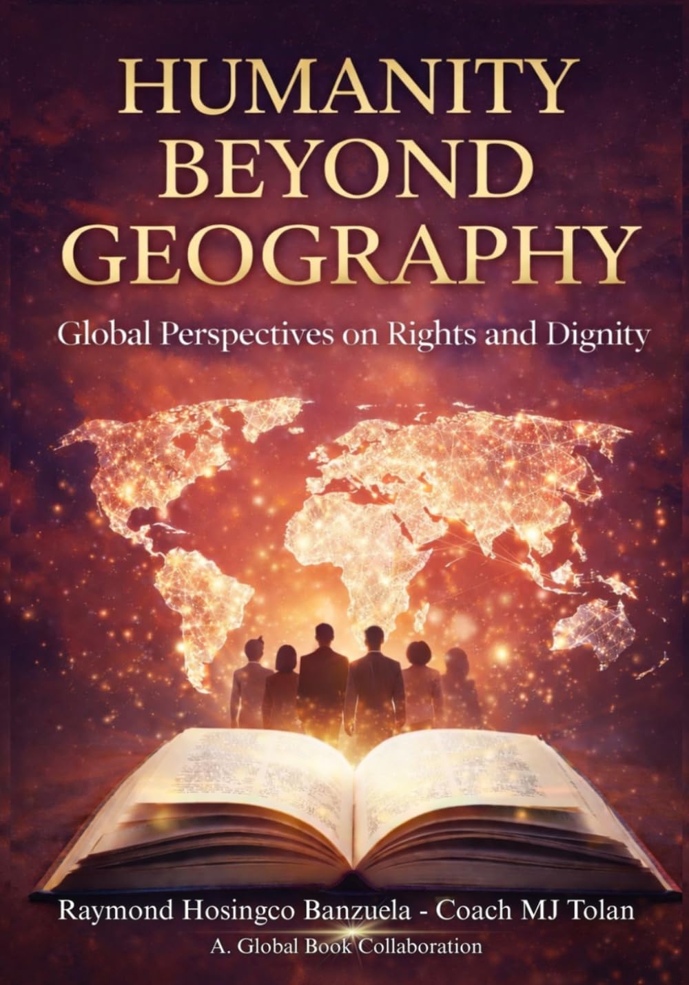 Humanity Beyond Geography: Global Perspectives on Rights and Dignity