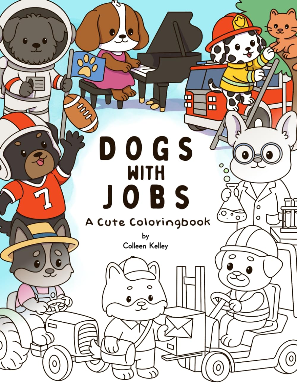 Dogs With Jobs: A Cute Coloring Book