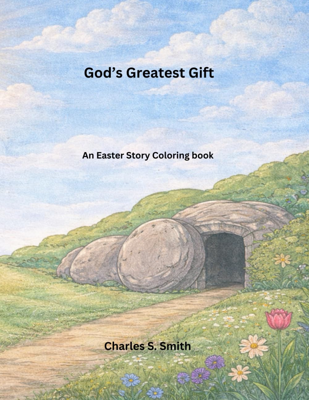 God's Greatest Gift: The Easter Story (Bible Heroes & Miracles)