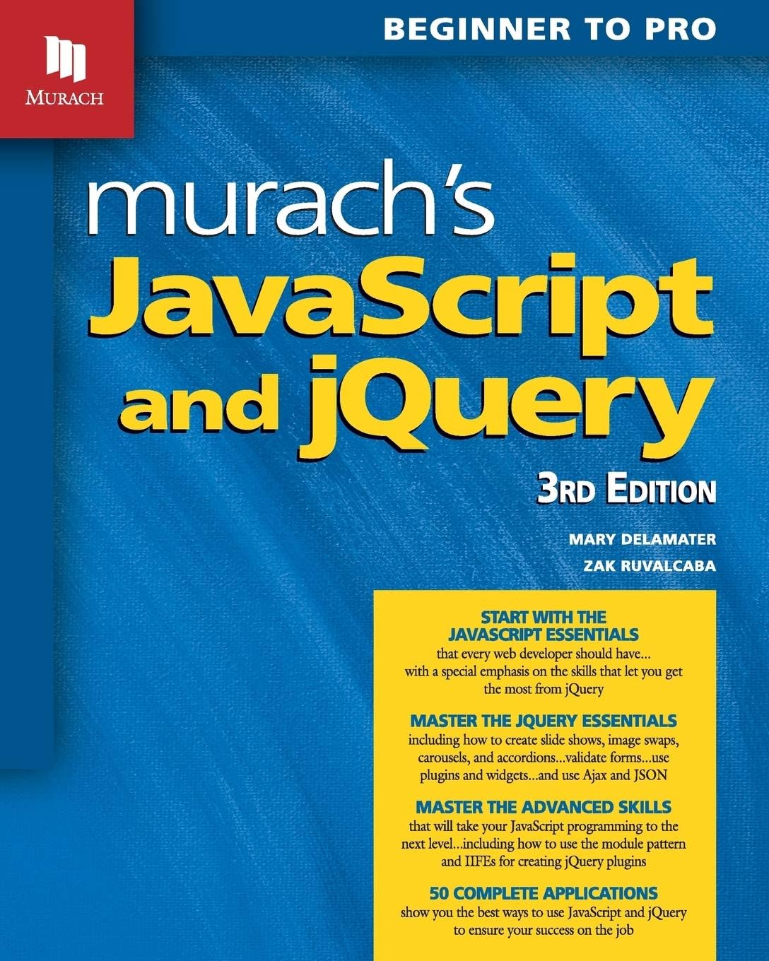Murach's Javascript and Jquery: Beginner to Pro