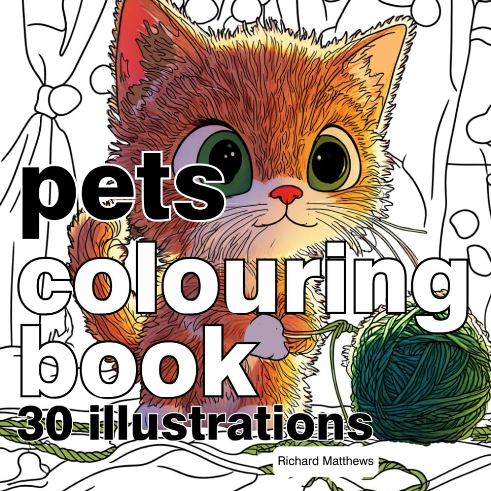 Pets Colouring Book: 30 Illustrations