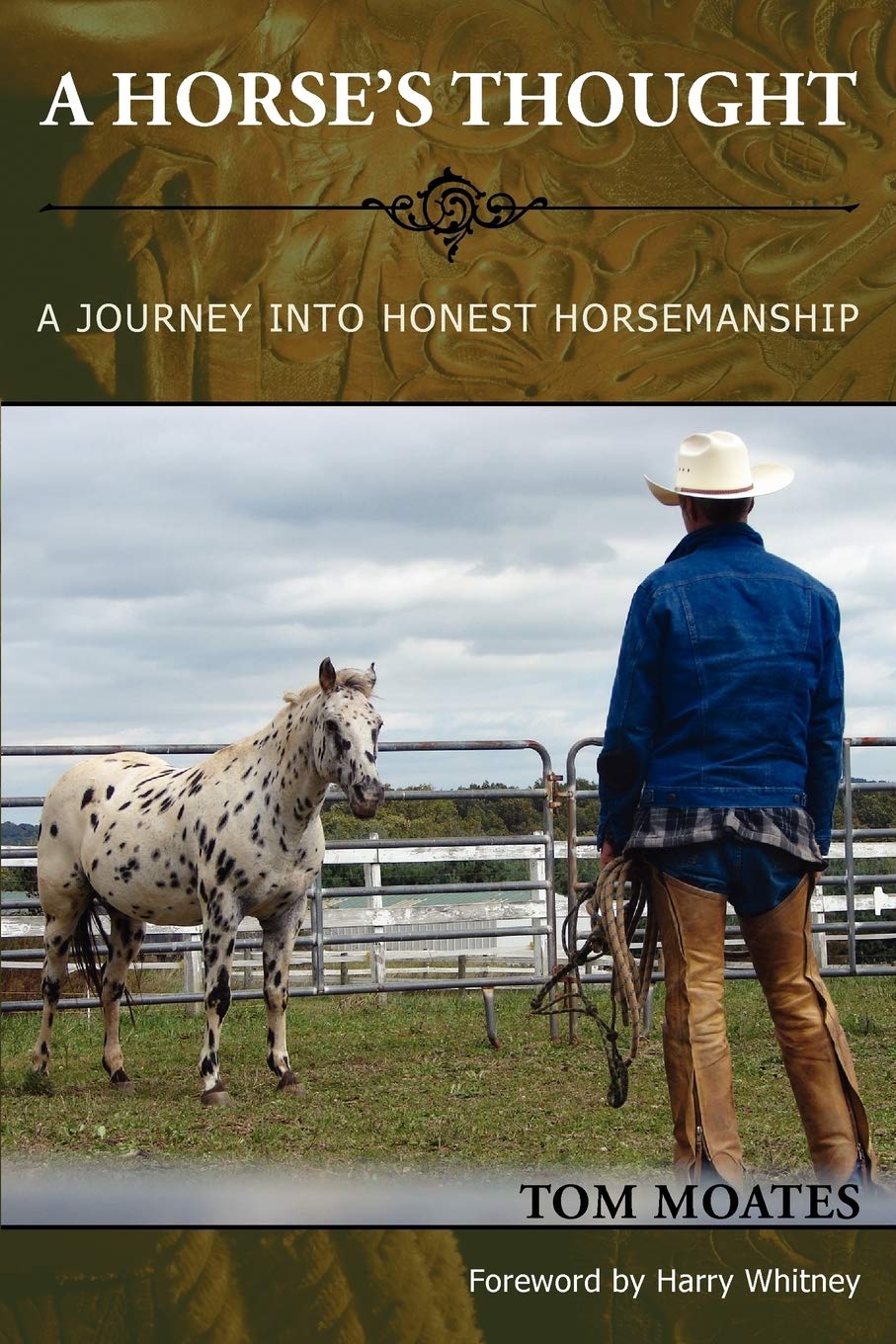 A Horse's Thought. A Journey into Honest Horsemanship