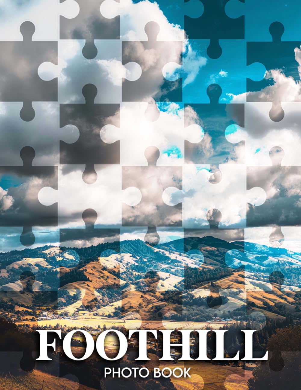 Foothill Photo Book: 40 Images Of Captivating Foothill Landscapes That Evoke Tranquility And Natural Beauty