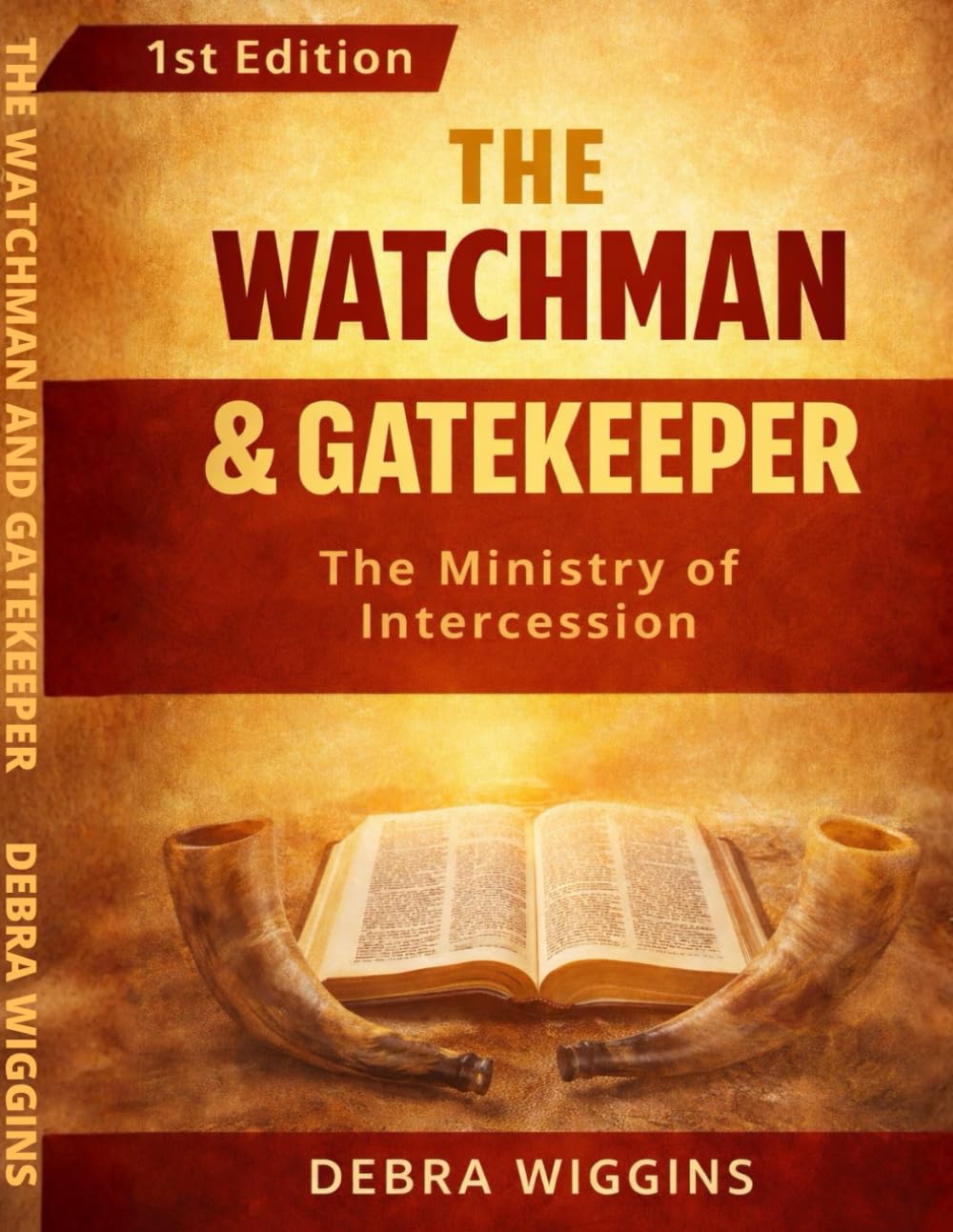The Watchman and Gatekeeper: The Ministry of Intercession: 1 (Lay Ministry)