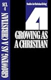 Growing As a Christian (Studies in Christian Living)