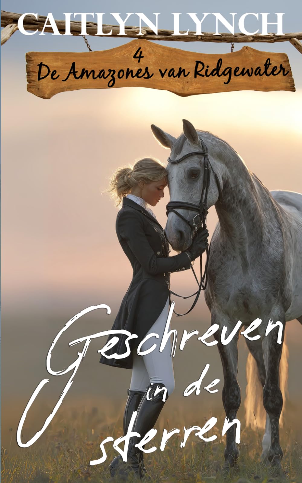 Geschreven in de sterren: In het hart van Australië: moedige vrouwen en onvergetelijke paarden: 4 (De amazones van Ridgewater)