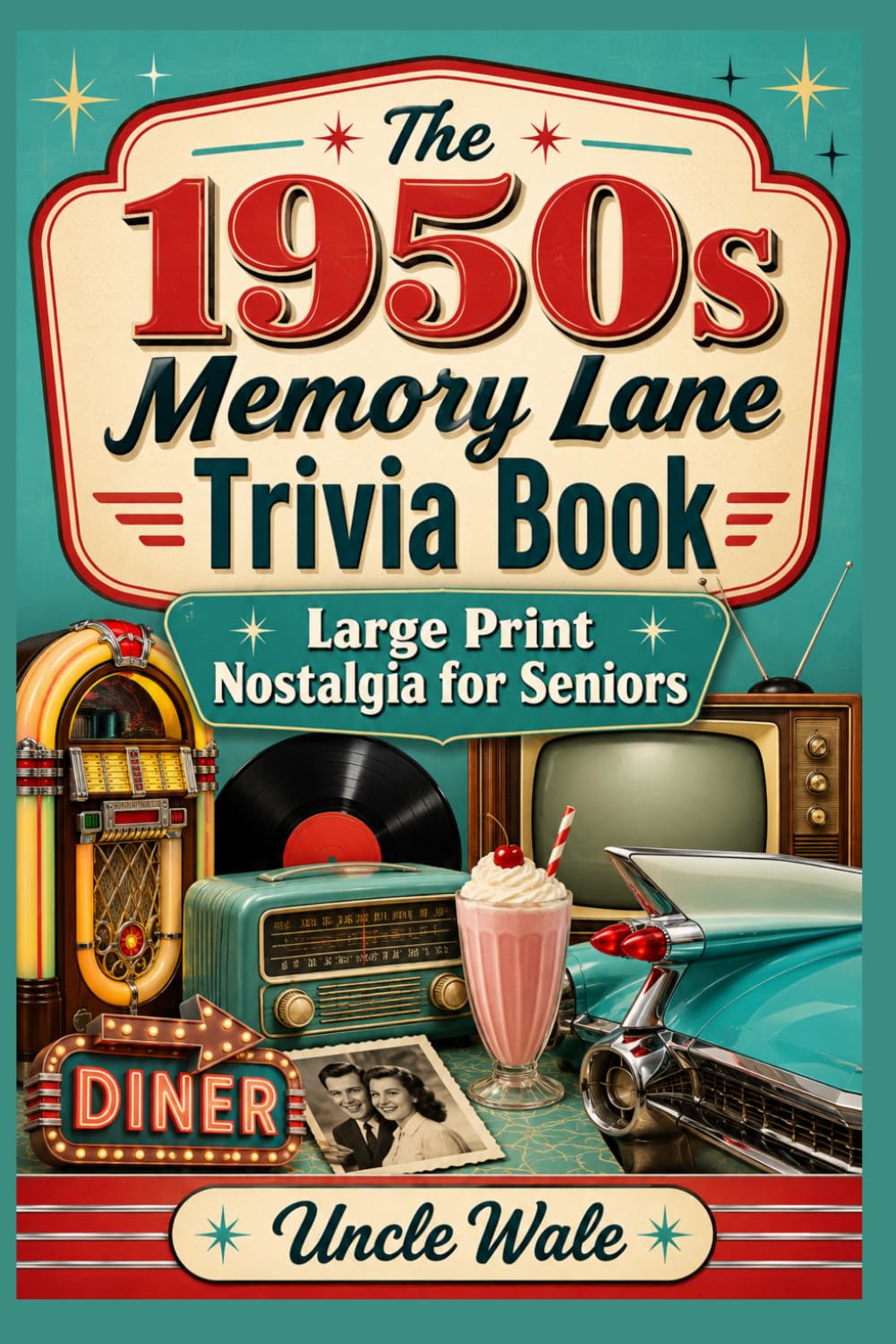The 1950s Memory Lane Trivia Book: Large Print Nostalgia for Seniors