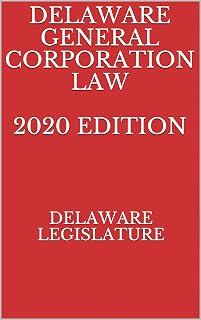 DELAWARE GENERAL CORPORATION LAW 2020 EDITION