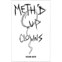 Meth'd Up Clowns An Extreme Horror Novella
