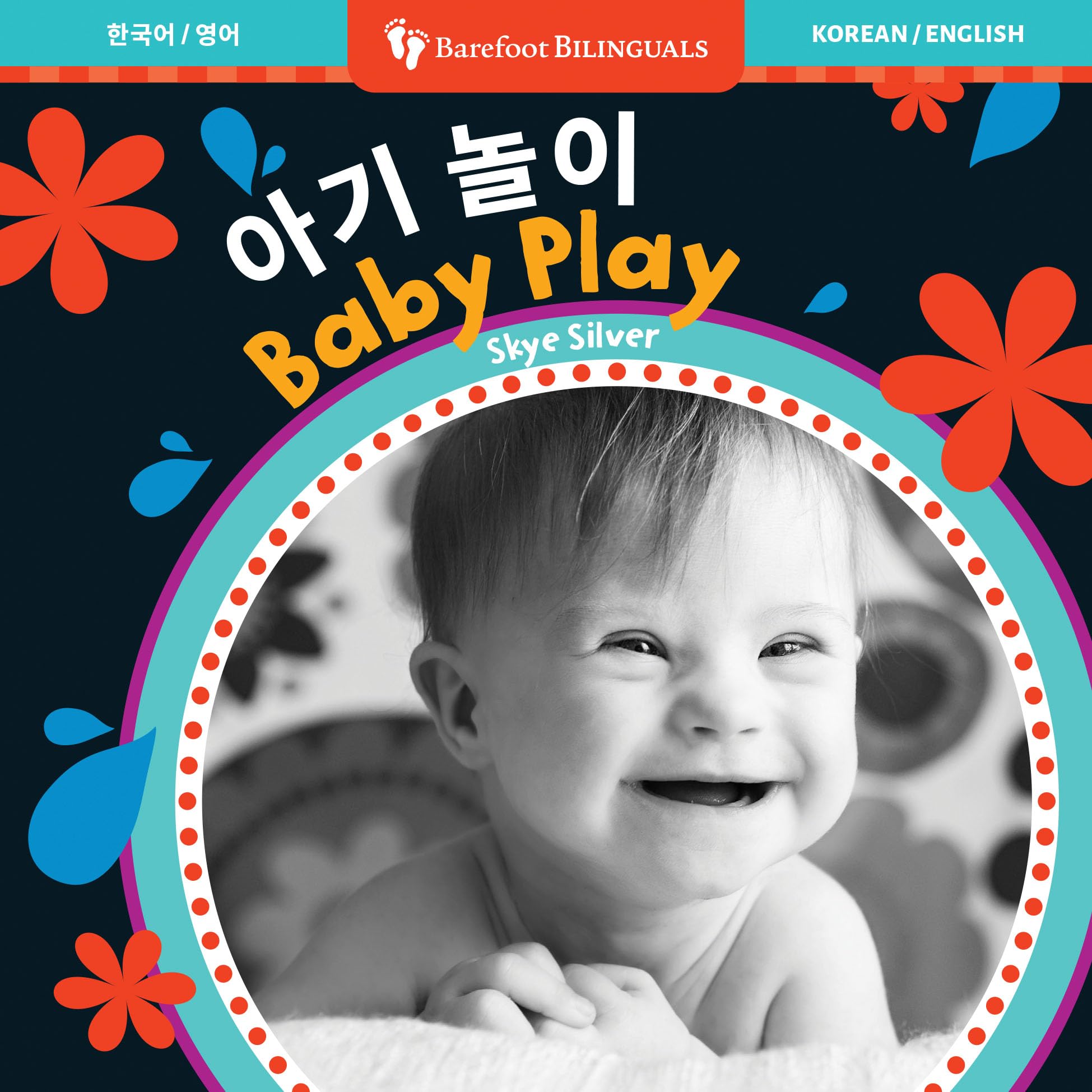 Baby Play (Bilingual Korean & English) (Barefoot Bilinguals)