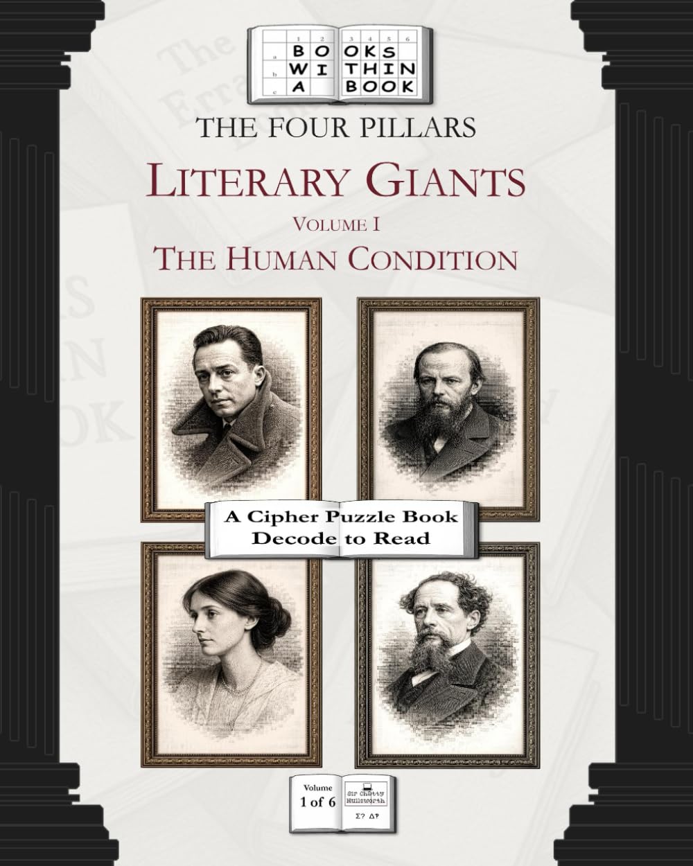 The Four Pillars: Literary Giants: Volume I: The Human Condition